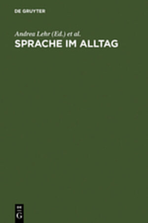 Buchcover Sprache im Alltag  | EAN 9783111877969 | ISBN 3-11-187796-5 | ISBN 978-3-11-187796-9