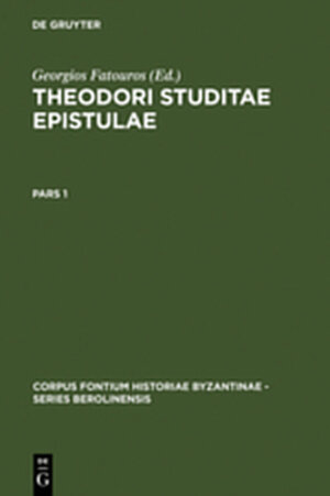 Buchcover Theodori Studitae Epistulae  | EAN 9783111883519 | ISBN 3-11-188351-5 | ISBN 978-3-11-188351-9