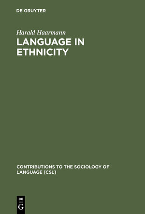 Buchcover Language in Ethnicity | Harald Haarmann | EAN 9783111884066 | ISBN 3-11-188406-6 | ISBN 978-3-11-188406-6
