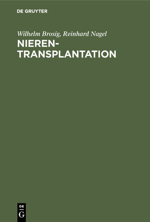 Buchcover Nierentransplantation | Wilhelm Brosig | EAN 9783111904849 | ISBN 3-11-190484-9 | ISBN 978-3-11-190484-9