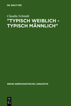Buchcover "Typisch weiblich - typisch männlich" | Claudia Schmidt | EAN 9783111925455 | ISBN 3-11-192545-5 | ISBN 978-3-11-192545-5