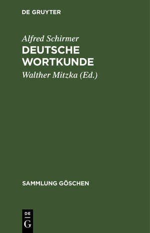 Buchcover Deutsche Wortkunde | Alfred Schirmer | EAN 9783111949604 | ISBN 3-11-194960-5 | ISBN 978-3-11-194960-4