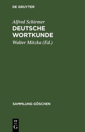 Buchcover Deutsche Wortkunde | Alfred Schirmer | EAN 9783111966953 | ISBN 3-11-196695-X | ISBN 978-3-11-196695-3