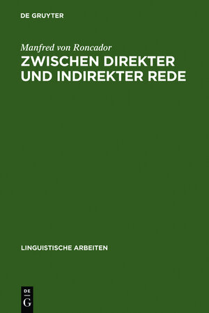 Buchcover Zwischen direkter und indirekter Rede | Manfred von Roncador | EAN 9783112028230 | ISBN 3-11-202823-6 | ISBN 978-3-11-202823-0