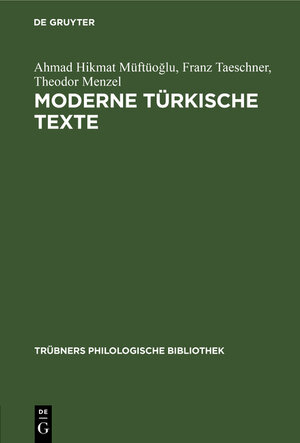 Buchcover Moderne türkische Texte | Ahmad Hikmat | EAN 9783112060179 | ISBN 3-11-206017-2 | ISBN 978-3-11-206017-9