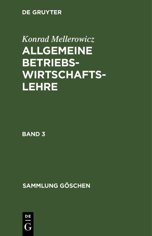 Buchcover Allgemeine Betriebswirtschaftslehre | Konrad Mellerowicz | EAN 9783112108840 | ISBN 3-11-210884-1 | ISBN 978-3-11-210884-0