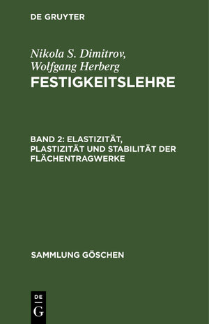 Buchcover Elastizität, Plastizität und Stabilität der Flächentragwerke | Nikola Dimitrov | EAN 9783112160657 | ISBN 3-11-216065-7 | ISBN 978-3-11-216065-7