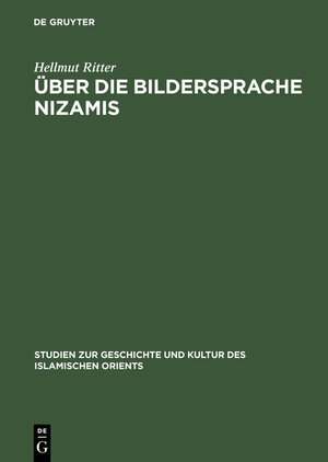 Buchcover Über die Bildersprache Nizamis | Hellmut Ritter | EAN 9783112162576 | ISBN 3-11-216257-9 | ISBN 978-3-11-216257-6