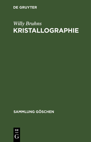 Buchcover Kristallographie | Willy Bruhns | EAN 9783112168899 | ISBN 3-11-216889-5 | ISBN 978-3-11-216889-9