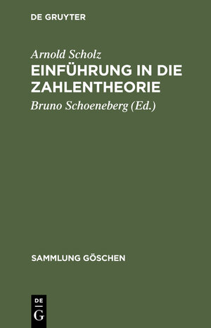Buchcover Einführung in die Zahlentheorie | Arnold Scholz | EAN 9783112182611 | ISBN 3-11-218261-8 | ISBN 978-3-11-218261-1