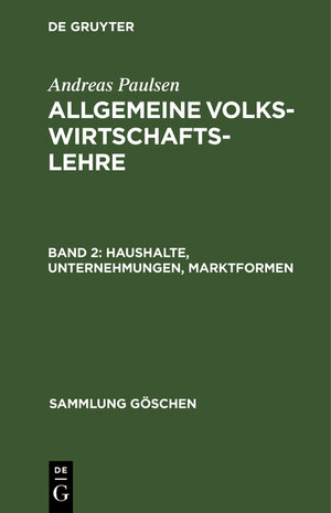 Buchcover Haushalte, Unternehmungen, Marktformen | Andreas Paulsen | EAN 9783112199183 | ISBN 3-11-219918-9 | ISBN 978-3-11-219918-3