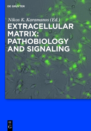 Buchcover Extracellular Matrix: Pathobiology and Signaling  | EAN 9783112204092 | ISBN 3-11-220409-3 | ISBN 978-3-11-220409-2