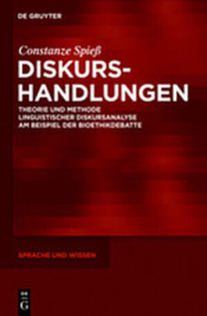 Buchcover Diskurshandlungen | Constanze Spieß | EAN 9783112204306 | ISBN 3-11-220430-1 | ISBN 978-3-11-220430-6