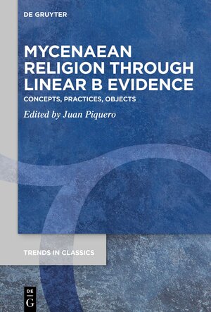 Buchcover Mycenaean Religion Through Linear B Evidence | EAN 9783112213063 | ISBN 3-11-221306-8 | ISBN 978-3-11-221306-3