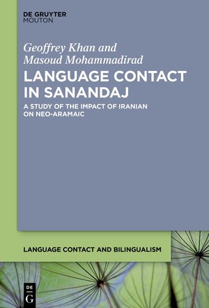 Buchcover Language Contact in Sanandaj | Geoffrey Khan | EAN 9783112215289 | ISBN 3-11-221528-1 | ISBN 978-3-11-221528-9
