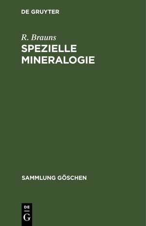 Buchcover Spezielle Mineralogie | R. Brauns | EAN 9783112304303 | ISBN 3-11-230430-6 | ISBN 978-3-11-230430-3