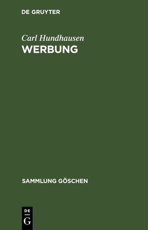 Buchcover Werbung | Carl Hundhausen | EAN 9783112309438 | ISBN 3-11-230943-X | ISBN 978-3-11-230943-8