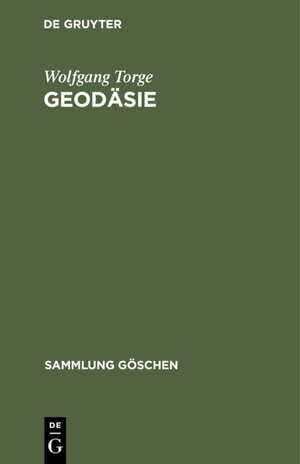 Buchcover Geodäsie | Wolfgang Torge | EAN 9783112315293 | ISBN 3-11-231529-4 | ISBN 978-3-11-231529-3