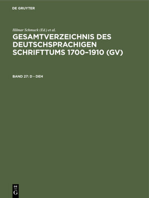 Buchcover Gesamtverzeichnis des deutschsprachigen Schrifttums 1700–1910 (GV) / D - Deh  | EAN 9783112321003 | ISBN 3-11-232100-6 | ISBN 978-3-11-232100-3
