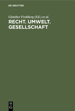 Buchcover Recht. Umwelt. Gesellschaft  | EAN 9783112321065 | ISBN 3-11-232106-5 | ISBN 978-3-11-232106-5