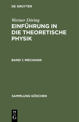 Buchcover Werner Döring: Einführung in die theoretische Physik / Mechanik | Werner Döring | EAN 9783112321508 | ISBN 3-11-232150-2 | ISBN 978-3-11-232150-8