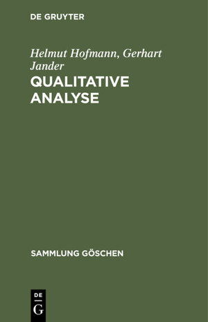 Buchcover Qualitative Analyse | Helmut Hofmann | EAN 9783112321706 | ISBN 3-11-232170-7 | ISBN 978-3-11-232170-6