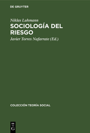 Buchcover Sociología del riesgo | Niklas Luhmann | EAN 9783112328316 | ISBN 3-11-232831-0 | ISBN 978-3-11-232831-6