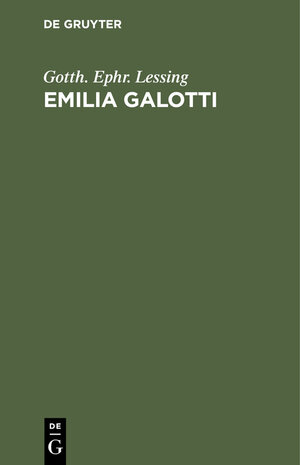 Buchcover Emilia Galotti | Gotth. Ephr. Lessing | EAN 9783112361290 | ISBN 3-11-236129-6 | ISBN 978-3-11-236129-0