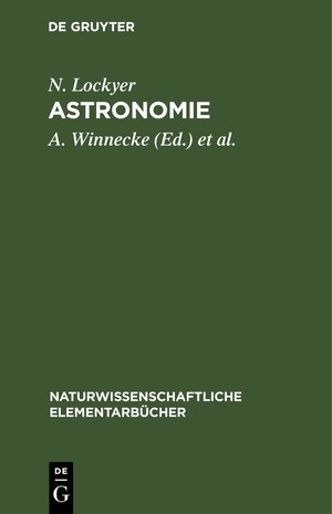 Buchcover Astronomie | N. Lockyer | EAN 9783112364086 | ISBN 3-11-236408-2 | ISBN 978-3-11-236408-6