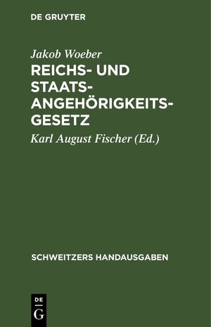 Buchcover Reichs- und Staatsangehörigkeitsgesetz | Jakob Woeber | EAN 9783112370247 | ISBN 3-11-237024-4 | ISBN 978-3-11-237024-7