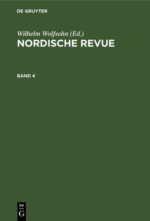 Buchcover Nordische Revue / Nordische Revue. Band 4  | EAN 9783112371916 | ISBN 3-11-237191-7 | ISBN 978-3-11-237191-6