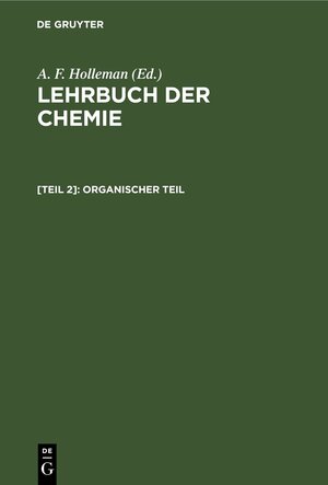 Buchcover Lehrbuch der Chemie / Organischer Teil  | EAN 9783112375518 | ISBN 3-11-237551-3 | ISBN 978-3-11-237551-8