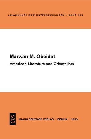 Buchcover American Literature and Orientalism | Marwan M. Obeidat | EAN 9783112401538 | ISBN 3-11-240153-0 | ISBN 978-3-11-240153-8