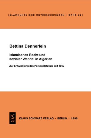 Buchcover Islamisches Recht und sozialer Wandel in Algerien | Bettina Dennerlein | EAN 9783112401552 | ISBN 3-11-240155-7 | ISBN 978-3-11-240155-2