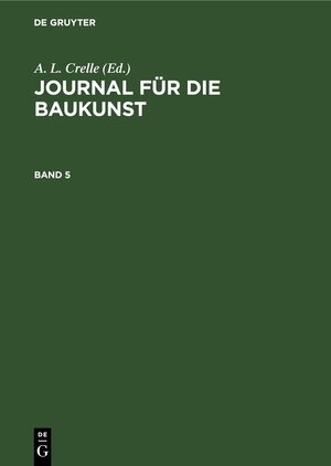 Buchcover Journal für die Baukunst / Journal für die Baukunst. Band 5  | EAN 9783112406663 | ISBN 3-11-240666-4 | ISBN 978-3-11-240666-3