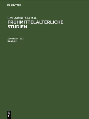 Buchcover Frühmittelalterliche Studien / Frühmittelalterliche Studien. Band 22  | EAN 9783112418031 | ISBN 3-11-241803-4 | ISBN 978-3-11-241803-1