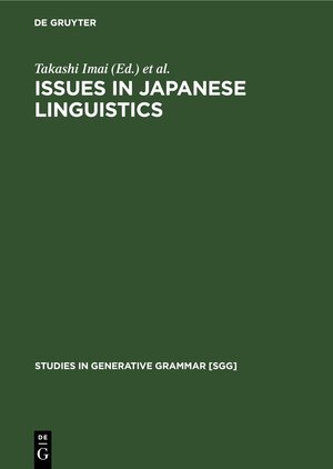 Buchcover Issues in Japanese Linguistics  | EAN 9783112420416 | ISBN 3-11-242041-1 | ISBN 978-3-11-242041-6