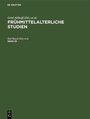 Buchcover Frühmittelalterliche Studien / Frühmittelalterliche Studien. Band 28  | EAN 9783112421963 | ISBN 3-11-242196-5 | ISBN 978-3-11-242196-3