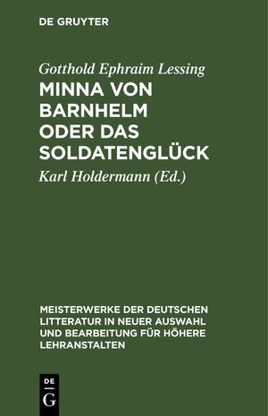 Buchcover Minna von Barnhelm oder das Soldatenglück | Gotthold Ephraim Lessing | EAN 9783112424742 | ISBN 3-11-242474-3 | ISBN 978-3-11-242474-2