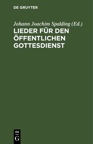 Buchcover Lieder für den öffentlichen Gottesdienst  | EAN 9783112425978 | ISBN 3-11-242597-9 | ISBN 978-3-11-242597-8