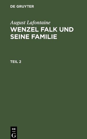 Buchcover Wenzel Falk und seine Familie, Teil 2, Wenzel Falk und seine Familie Teil 2 | EAN 9783112431153 | ISBN 3-11-243115-4 | ISBN 978-3-11-243115-3