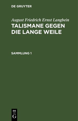 Buchcover Talismane gegen die lange Weile. Sammlung 1  | EAN 9783112431245 | ISBN 3-11-243124-3 | ISBN 978-3-11-243124-5