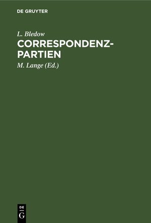 Buchcover Correspondenz-Partien | L. Bledow | EAN 9783112439708 | ISBN 3-11-243970-8 | ISBN 978-3-11-243970-8