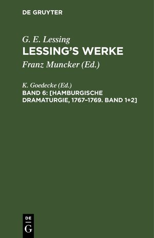 Buchcover G. E. Lessing: Lessing’s Werke / [Hamburgische Dramaturgie, 1767–1769. Band 1+2]  | EAN 9783112450611 | ISBN 3-11-245061-2 | ISBN 978-3-11-245061-1