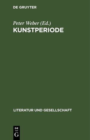 Buchcover Kunstperiode  | EAN 9783112472347 | ISBN 3-11-247234-9 | ISBN 978-3-11-247234-7