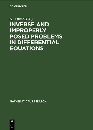 Buchcover Inverse and Improperly Posed Problems in Differential Equations | EAN 9783112480281 | ISBN 3-11-248028-7 | ISBN 978-3-11-248028-1