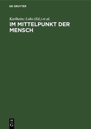 Buchcover Im Mittelpunkt der Mensch  | EAN 9783112485484 | ISBN 3-11-248548-3 | ISBN 978-3-11-248548-4