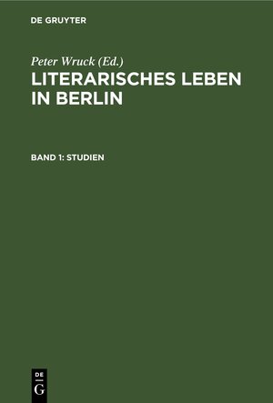 Buchcover Literarisches Leben in Berlin / Studien  | EAN 9783112485705 | ISBN 3-11-248570-X | ISBN 978-3-11-248570-5
