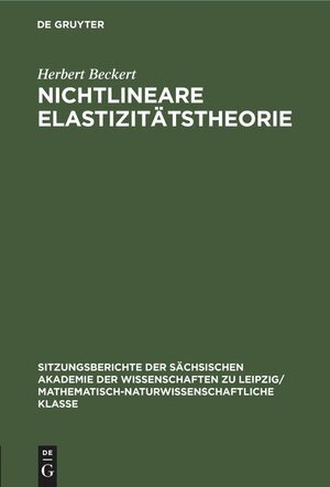 Buchcover Nichtlineare Elastizitätstheorie  | EAN 9783112498910 | ISBN 3-11-249891-7 | ISBN 978-3-11-249891-0