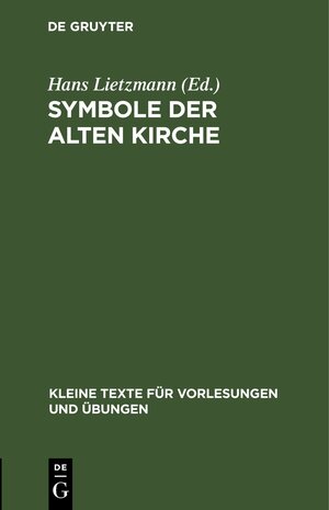 Buchcover Symbole der Alten Kirche  | EAN 9783112515426 | ISBN 3-11-251542-0 | ISBN 978-3-11-251542-6